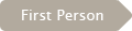 first person